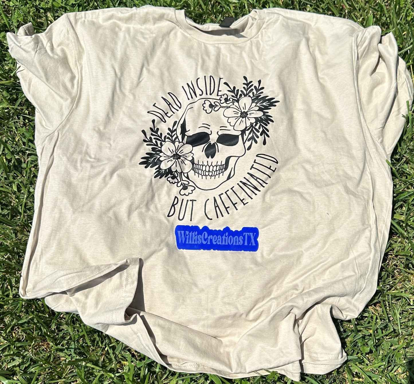 Dead Inside But Caffinated