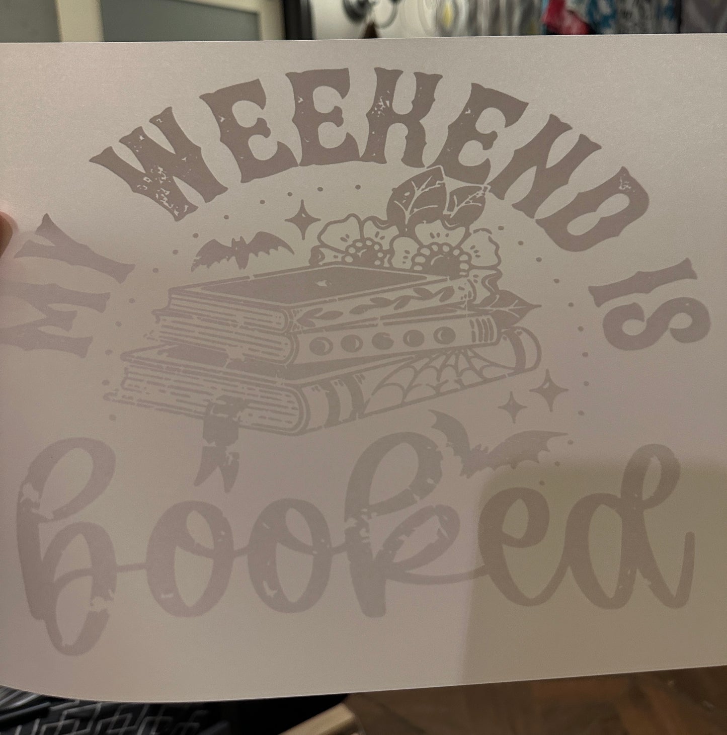 My Weekend is Booked