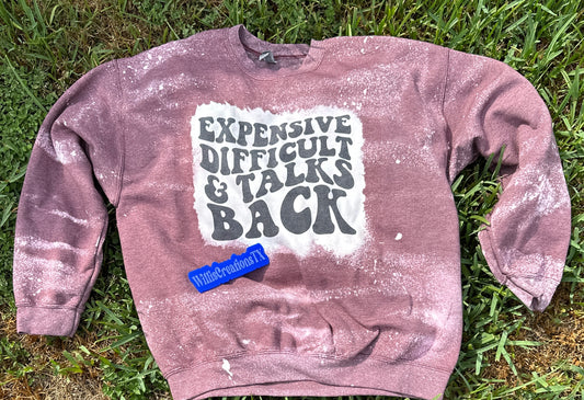 Expensive Difficult and Talks Back Crewneck Sweatshirt