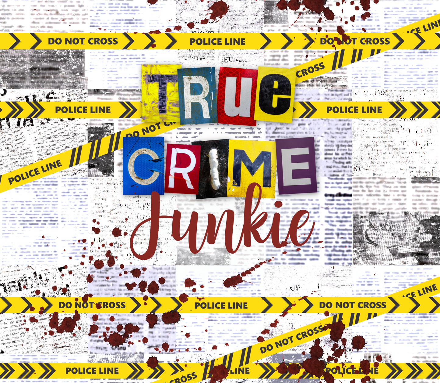 True Crime Junkie Tumbler