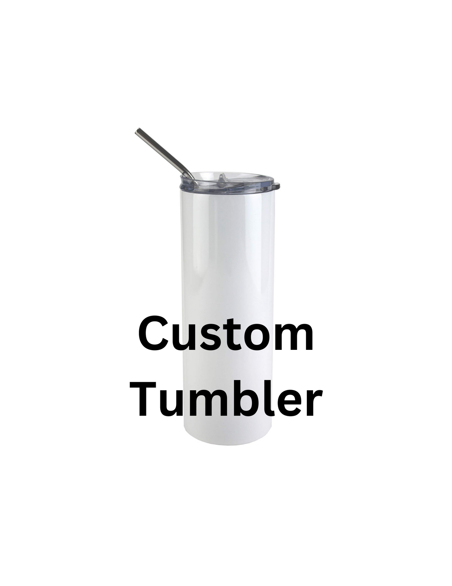 Custom Tumbler